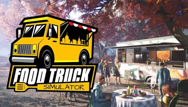 game nấu ăn - Food Truck Simulator